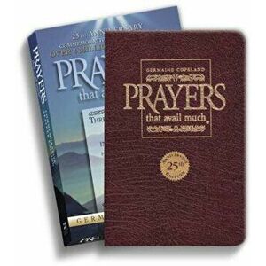 Prayers That Avail Much 25th Anniversary Commemorative Burgundy Leather: Three Bestselling Works in One Volume, Hardcover - Germaine Copeland imagine