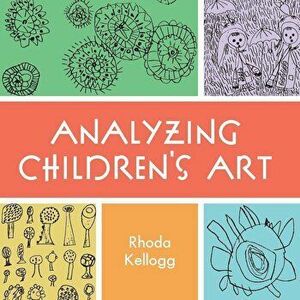 Analyzing Children's Art, Paperback - Rhoda Kellogg imagine