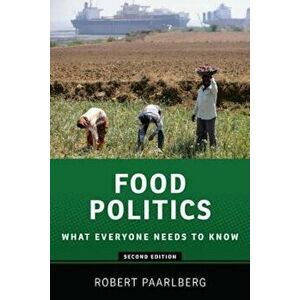 Food Politics: What Everyone Needs to Know, Paperback - Robert Paarlberg imagine