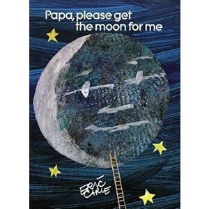 Papa, Please Get the Moon for Me: Miniature Edition, Hardcover - Eric Carle imagine