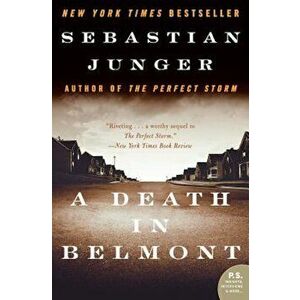 A Death in Belmont, Paperback - Sebastian Junger imagine