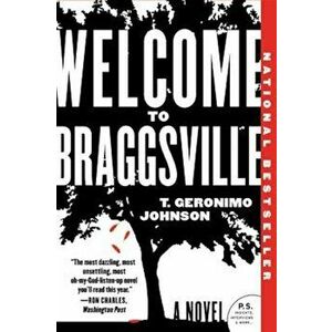Welcome to Braggsville, Paperback - T. Geronimo Johnson imagine
