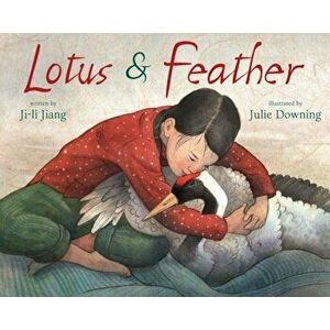 Lotus and Feather, Hardcover - Ji-Li Jiang imagine