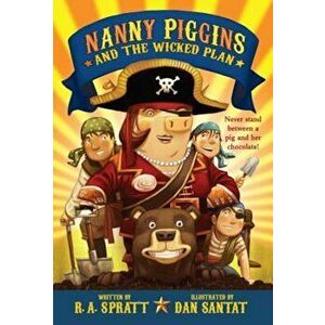 Nanny Piggins and the Wicked Plan, Paperback - R. A. Spratt imagine