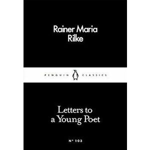Letters to a Young Poet - Rainer Maria Rilke imagine