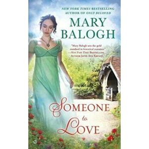 Someone to Love, Paperback - Mary Balogh imagine