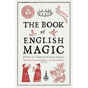 Book of English Magic, Paperback - Philip Carr-Gomm imagine