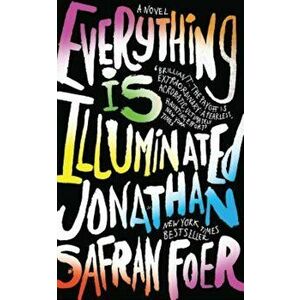 Everything Is Illuminated, Paperback - Jonathan Safran Foer imagine