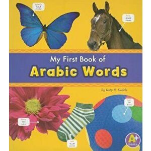 My First Book of Arabic Words, Paperback - Katy R. Kudela imagine