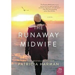 The Runaway Midwife, Paperback - Patricia Harman imagine