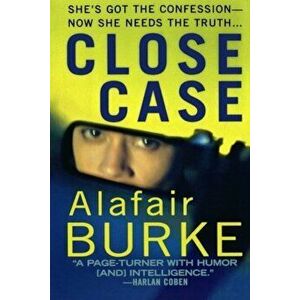 Close Case: A Samantha Kincaid Mystery, Paperback - Alafair Burke imagine