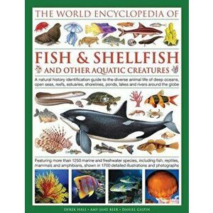 The Illlustrated Encyclopedia of Fish & Shellfish of the World: A Natural History Identification Guide to the Diverse Animal Life of Deep Oceans, Open imagine