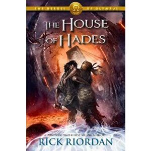 The House of Hades, Hardcover - Rick Riordan imagine
