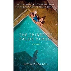 The Tribes of Palos Verdes, Paperback - Joy Nicholson imagine
