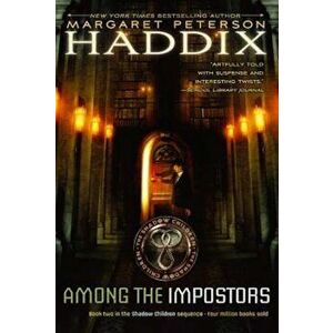 Among the Impostors, Paperback - Margaret Peterson Haddix imagine