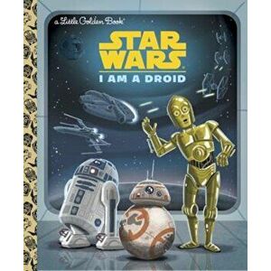 I Am a Droid (Star Wars), Hardcover - *** imagine