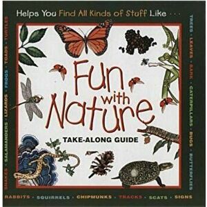 Fun with Nature: Take Along Guide, Hardcover - Mel Boring imagine