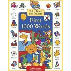 Teddy Bear's Fun to Learn First 1000 Words, Hardcover - Nicola Baxter imagine