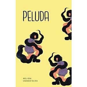 Peluda, Paperback - Melissa Lozada-Oliva imagine