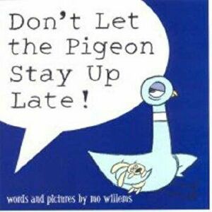 Don't Let the Pigeon Stay Up Late!, Paperback - Mo Willems imagine