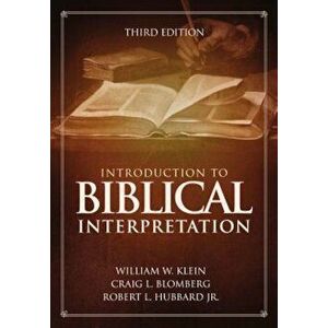 Introduction to Biblical Interpretation: Third Edition, Hardcover - William W. Klein imagine
