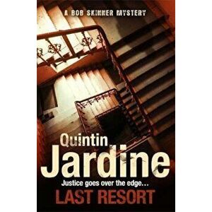 Last Resort (Bob Skinner series, Book 25), Paperback - Quintin Jardine imagine
