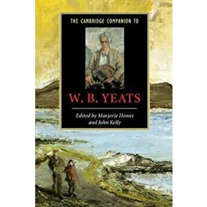 Cambridge Companion to W. B. Yeats, Paperback - Marjorie Howes imagine
