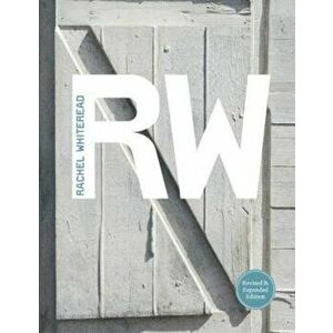 Revised and Expanded: Rachel Whiteread, Paperback - Charlotte Mullins imagine