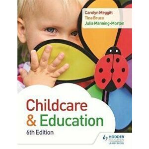 Child Care and Education 6th Edition, Paperback - Carolyn Meggitt imagine