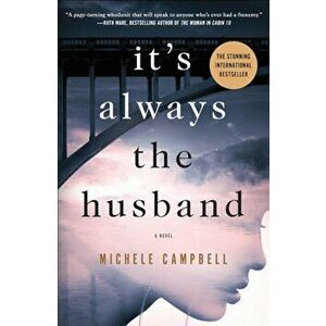 It's Always the Husband, Paperback - Michele Campbell imagine