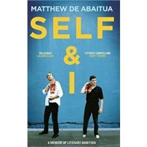 Self & I, Hardcover - Matthew De Abaitua imagine