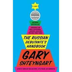 The Russian Debutante's Handbook, Paperback - Gary Shteyngart imagine