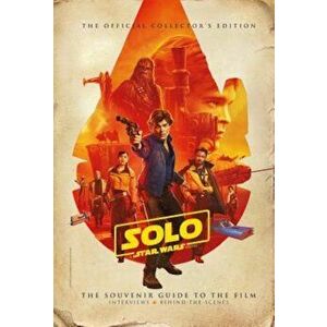 Solo: A Star Wars Story Official Collector's Edition, Hardcover - Titan imagine