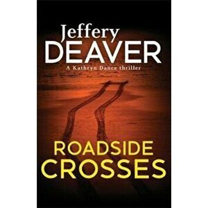 Roadside Crosses, Paperback - Jeffery Deaver imagine
