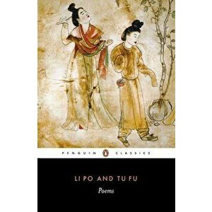 Li Po and Tu Fu, Paperback - Li Po imagine