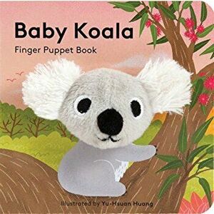 Baby Koala: Finger Puppet Book, Paperback - Chronicle Books imagine