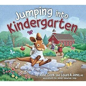 Jumping Into Kindergarten, Paperback - Julia Cook imagine