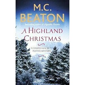 Highland Christmas, Paperback - M C Beaton imagine