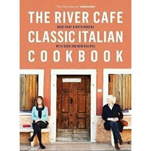 River Cafe Classic Italian Cookbook, Hardcover - Rose Gray imagine