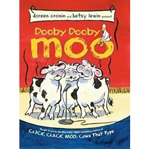 Dooby Dooby Moo, Hardcover - Doreen Cronin imagine
