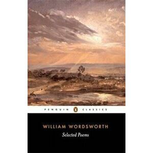 Selected Poems, Paperback - William Wordsworth imagine