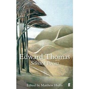 Selected Poems of Edward Thomas, Paperback - Edward Thomas imagine