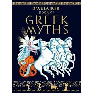 D'Aulaire's Book of Greek Myths, Paperback - Ingri D'Aulaire imagine