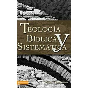 Thelogia Biblica y Sistematica, Paperback - Myer Pearlman imagine