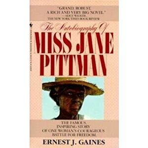 The Autobiography of Miss Jane Pittman, Paperback - Ernest J. Gaines imagine