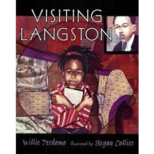 Visiting Langston, Paperback - Willie Perdomo imagine
