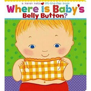 Where Is Baby's Belly Button', Hardcover - Karen Katz imagine