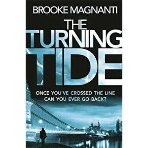 Turning Tide, Paperback - Brooke Magnanti imagine