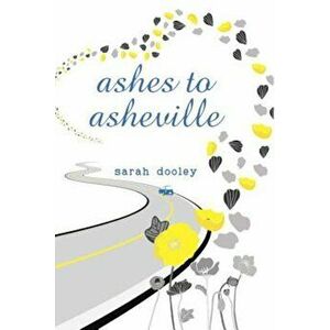 Ashes to Asheville, Hardcover - Sarah Dooley imagine