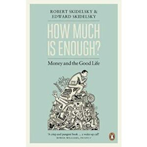 How Much is Enough', Paperback - Robert Skidelsky imagine
